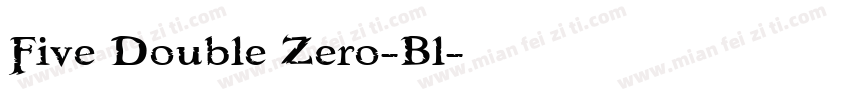 Five Double Zero-Bl字体转换